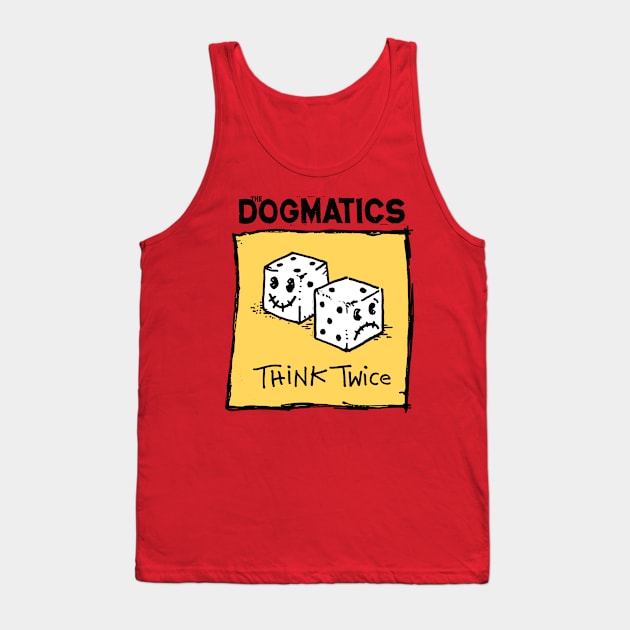 Think Twice Tank Top by thedogmatics